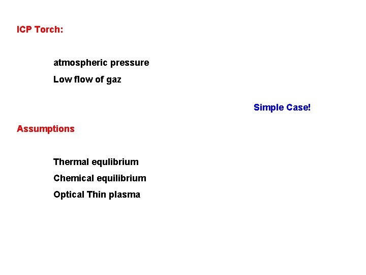 Modelling of an Inductively Coupled Plasma Torch first