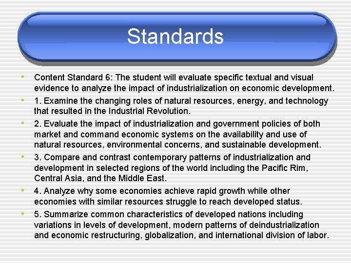 Standards • Content Standard 6: The student will evaluate specific textual and visual •