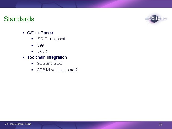 Standards § C/C++ Parser § ISO C++ support § C 99 § K&R C