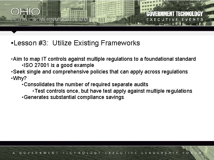  • Lesson #3: Utilize Existing Frameworks • Aim to map IT controls against