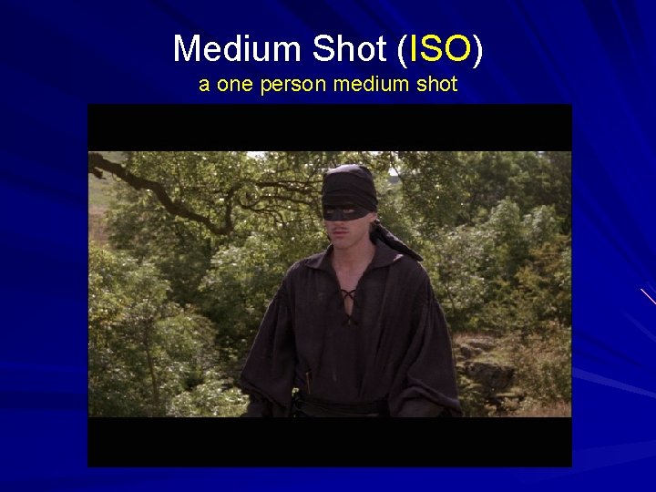 Medium Shot (ISO) a one person medium shot 