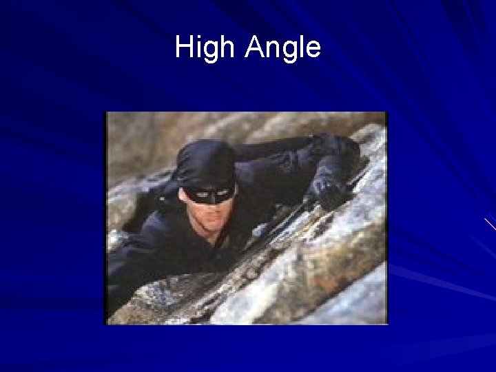 High Angle 