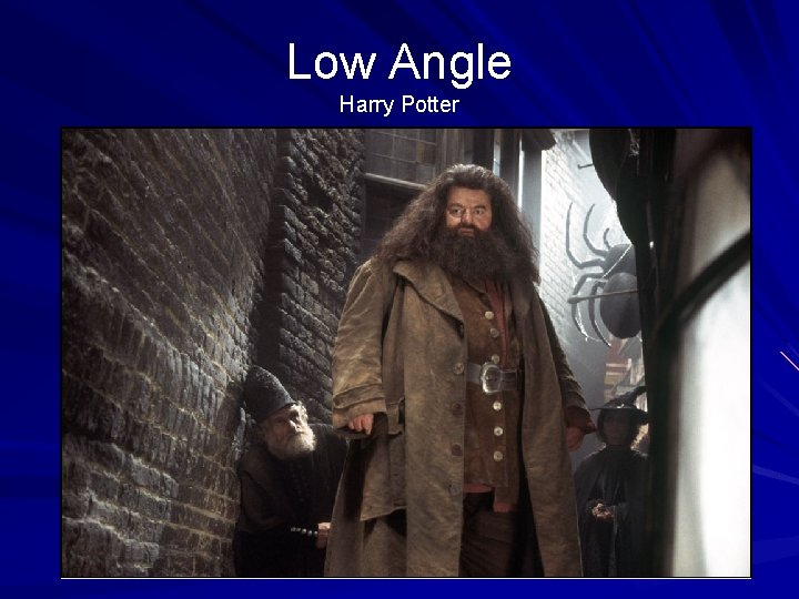 Low Angle Harry Potter 