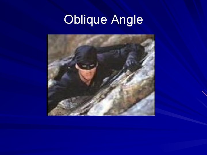 Oblique Angle 