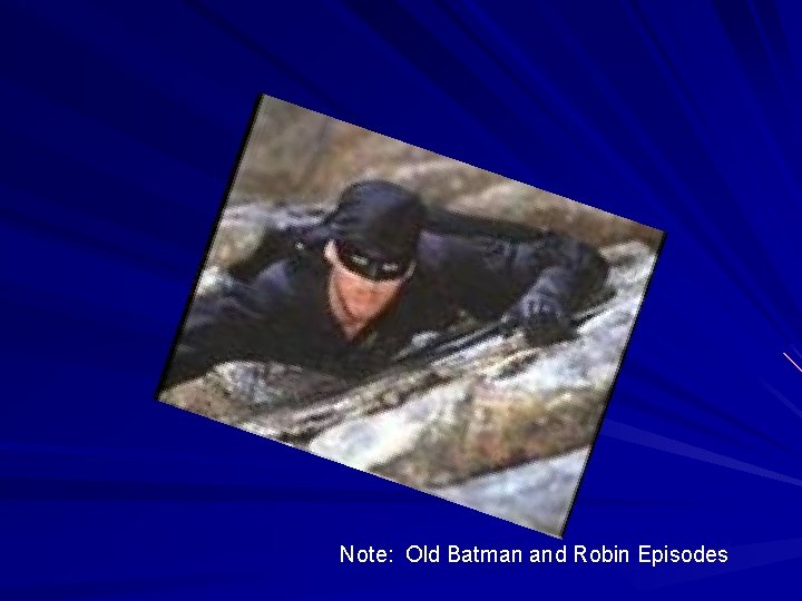Note: Old Batman and Robin Episodes 