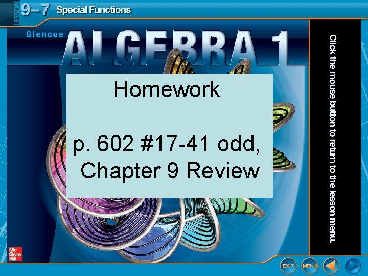 Homework p. 602 #17 -41 odd, Chapter 9 Review 