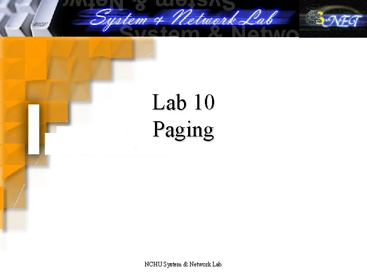 Lab 10 Paging NCHU System & Network Lab 