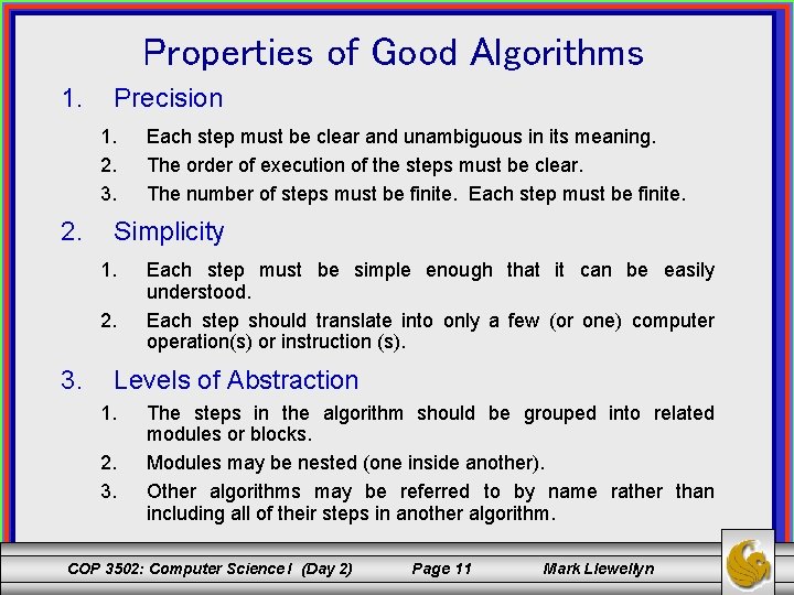 Properties of Good Algorithms 1. Precision 1. 2. 3. 2. Simplicity 1. 2. 3.