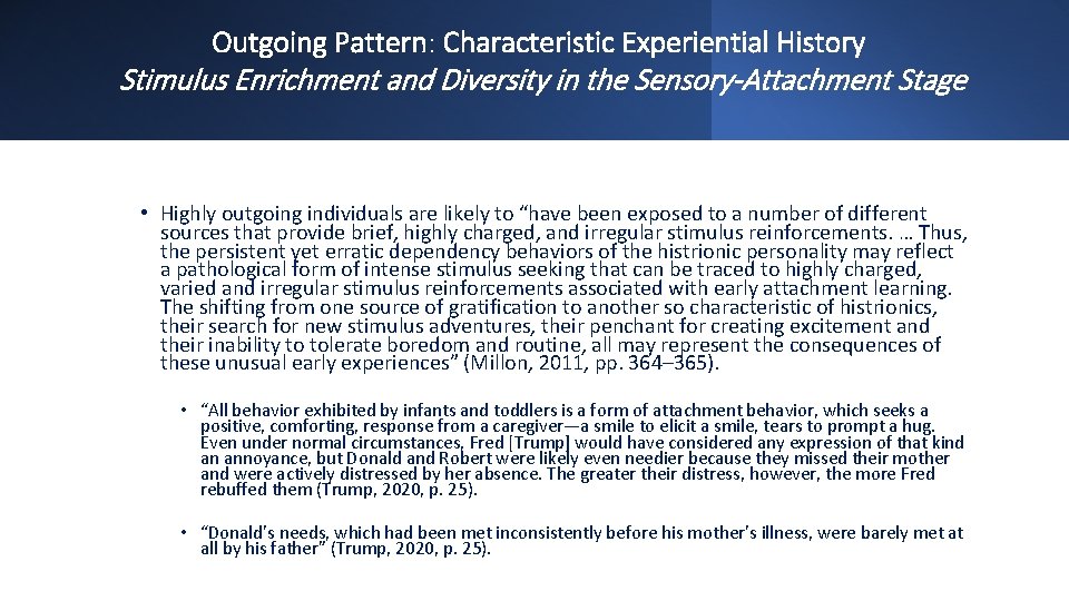 Outgoing Pattern: Characteristic Experiential History Stimulus Enrichment and Diversity in the Sensory-Attachment Stage •