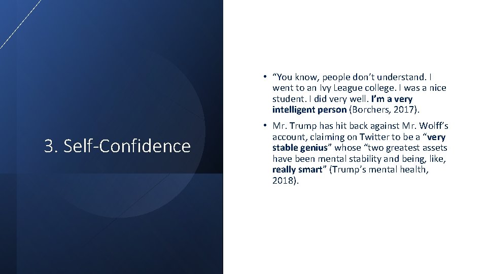  • “You know, people don’t understand. I went to an Ivy League college.