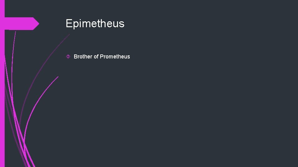 Epimetheus Brother of Prometheus 