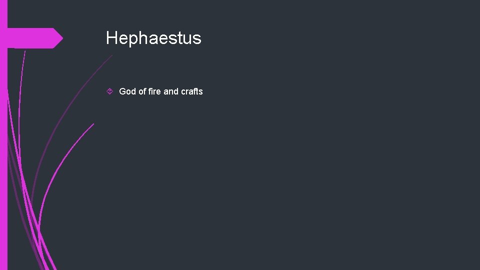 Hephaestus God of fire and crafts 
