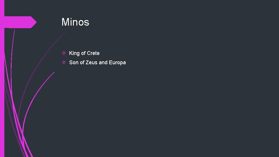 Minos King of Crete Son of Zeus and Europa 