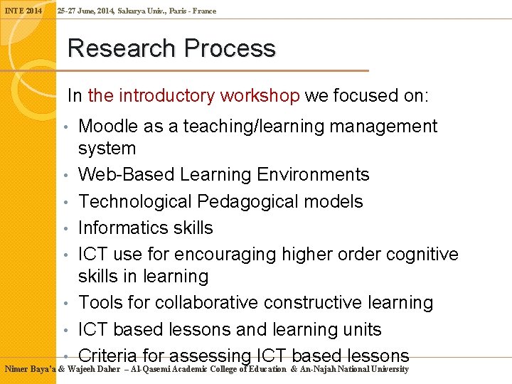 INTE 2014 25 -27 June, 2014, Sakarya Univ. , Paris - France Research Process