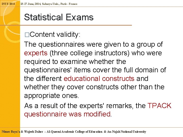 INTE 2014 25 -27 June, 2014, Sakarya Univ. , Paris - France Statistical Exams