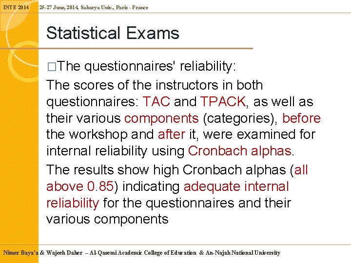 INTE 2014 25 -27 June, 2014, Sakarya Univ. , Paris - France Statistical Exams