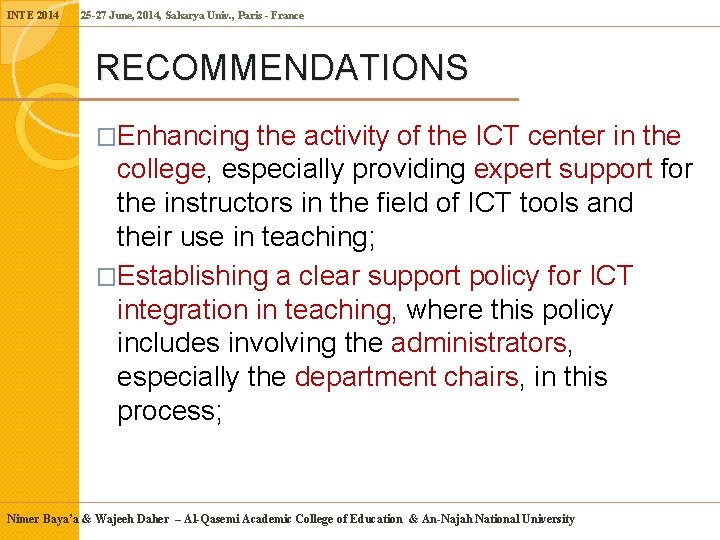 INTE 2014 25 -27 June, 2014, Sakarya Univ. , Paris - France RECOMMENDATIONS �Enhancing INTE 2014 25 -27 June, 2014, Sakarya Univ. , Paris - France RECOMMENDATIONS �Enhancing