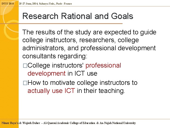 INTE 2014 25 -27 June, 2014, Sakarya Univ. , Paris - France Research Rational INTE 2014 25 -27 June, 2014, Sakarya Univ. , Paris - France Research Rational