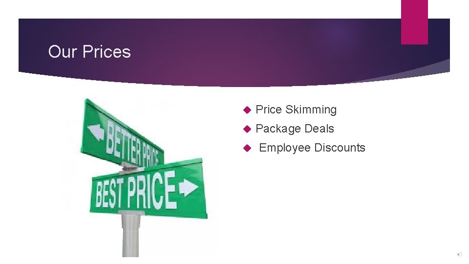 Our Prices Price Skimming Package Deals Employee Discounts 