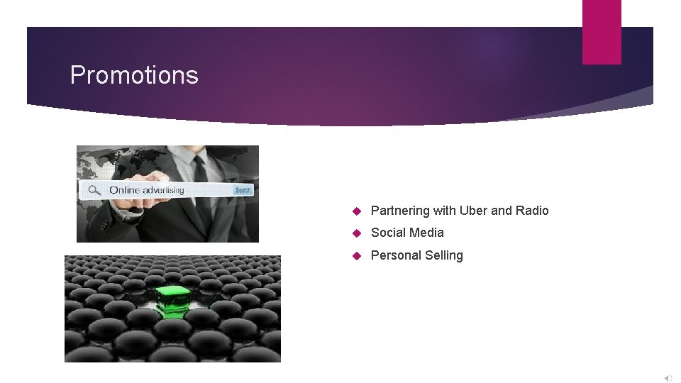 Promotions Partnering with Uber and Radio Social Media Personal Selling 