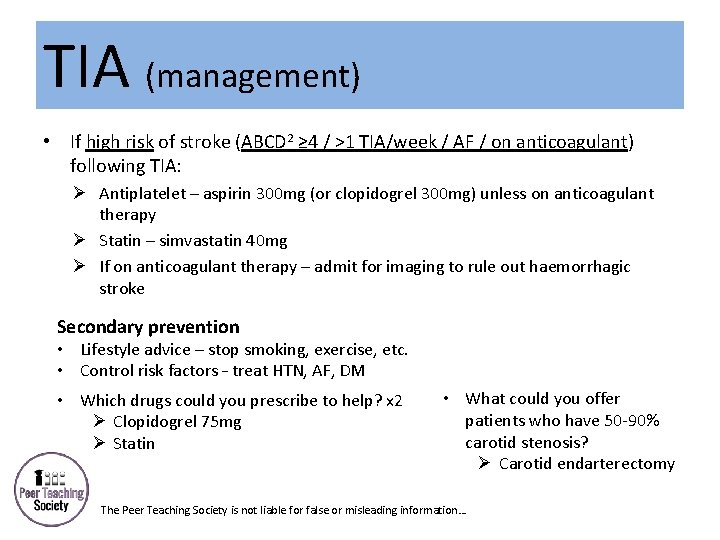 TIA (management) • If high risk of stroke (ABCD 2 ≥ 4 / >1