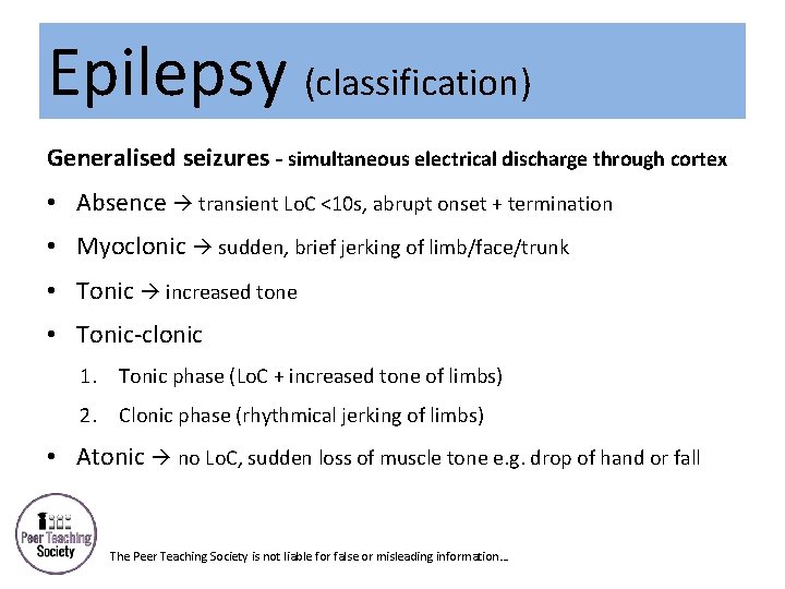 Epilepsy (classification) Generalised seizures – simultaneous electrical discharge through cortex • Absence transient Lo.