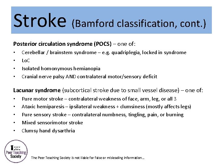 Stroke (Bamford classification, cont. ) Posterior circulation syndrome (POCS) – one of: • •