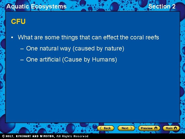 Aquatic Ecosystems Section 2 CFU • What are some things that can effect the