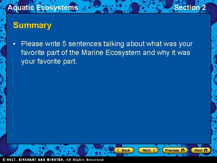 Aquatic Ecosystems Section 2 Summary • Please write 5 sentences talking about what was