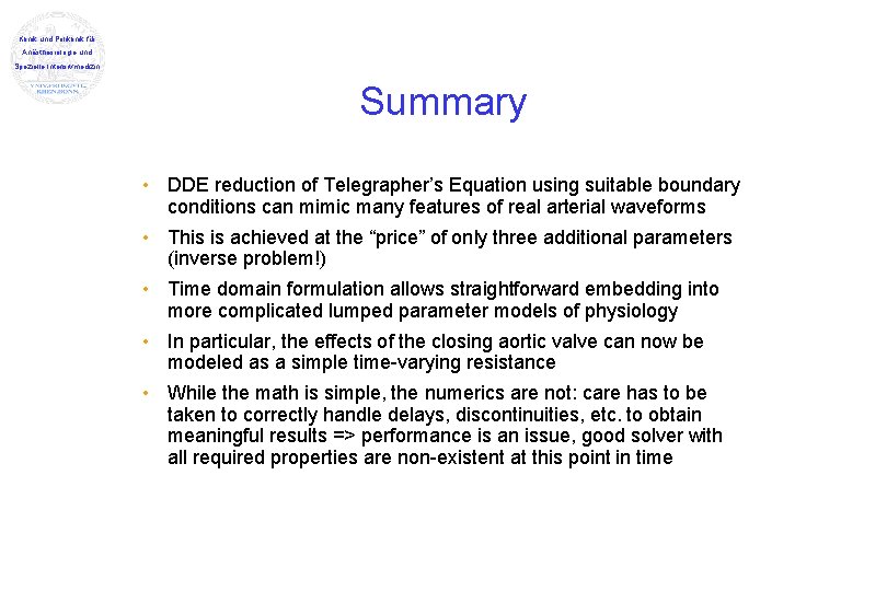 Klinik und Poliklinik für Anästhesiologie und Spezielle Intensivmedizin Summary • DDE reduction of Telegrapher’s