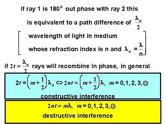 If ray 1 is 180 0 out phase with ray 2 this ln is
