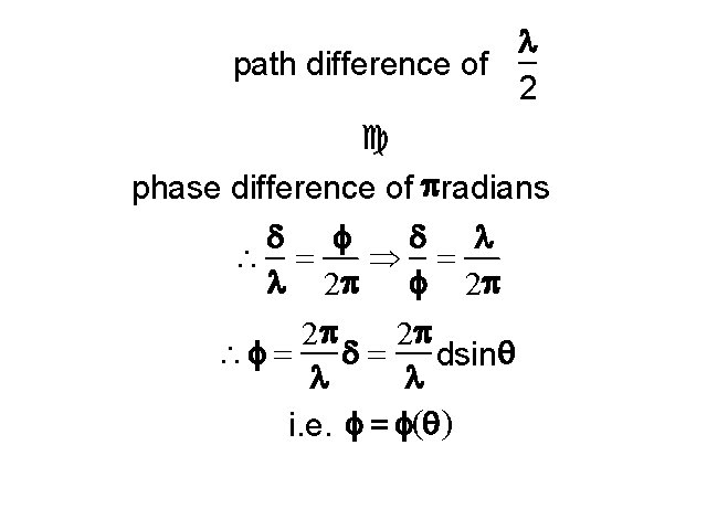 l path difference of 2 c phase difference of p radians l  =