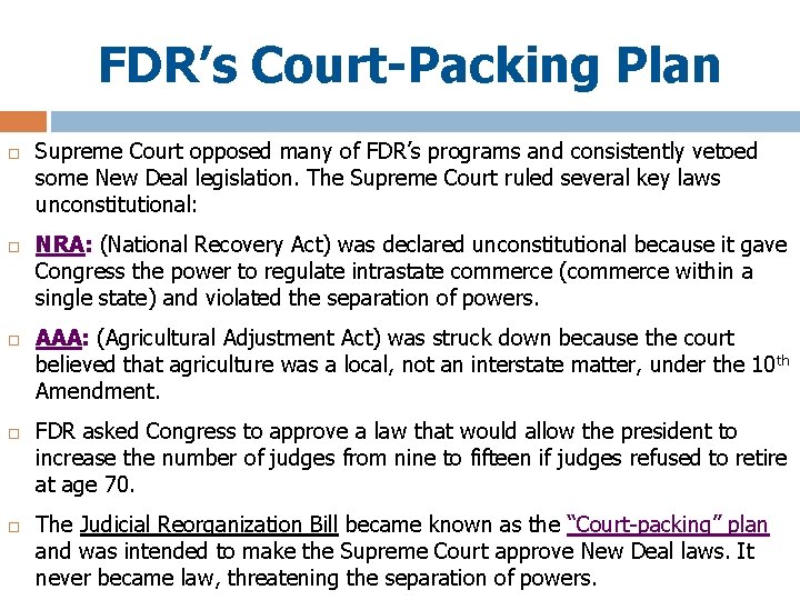 FDR’s Court-Packing Plan Supreme Court opposed many of FDR’s programs and consistently vetoed some