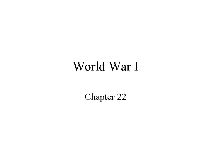 World War I Chapter 22 