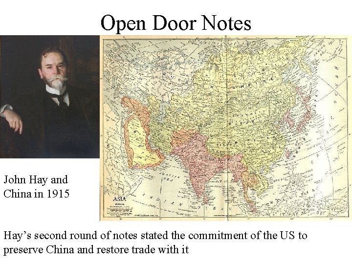 Open Door Notes John Hay and China in 1915 Hay’s second round of notes