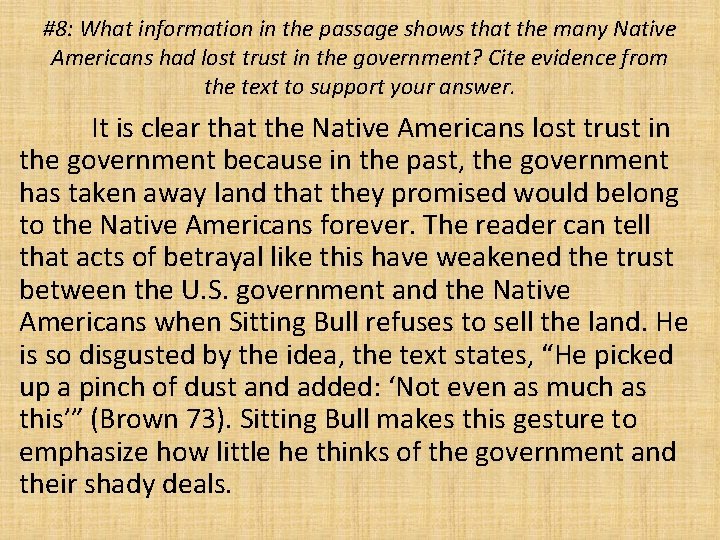 #8: What information in the passage shows that the many Native Americans had lost