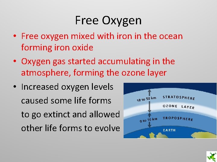 Free Oxygen • Free oxygen mixed with iron in the ocean forming iron oxide
