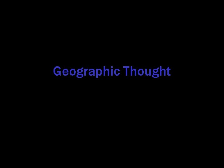 Geographic Thought 