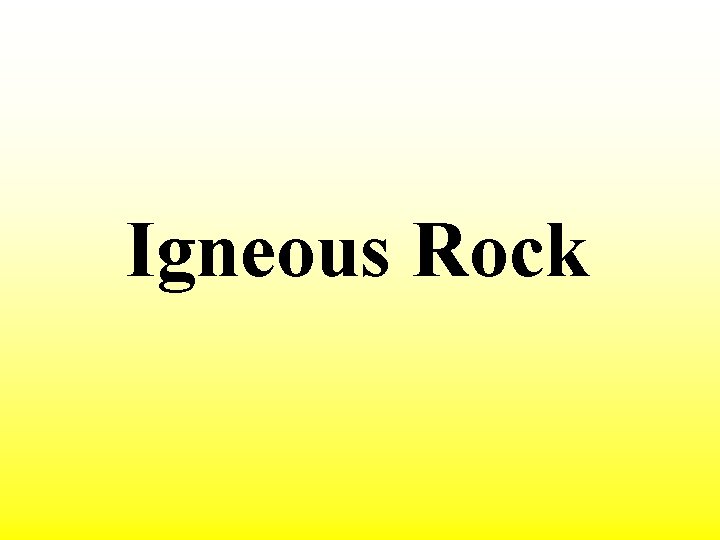 Igneous Rock 