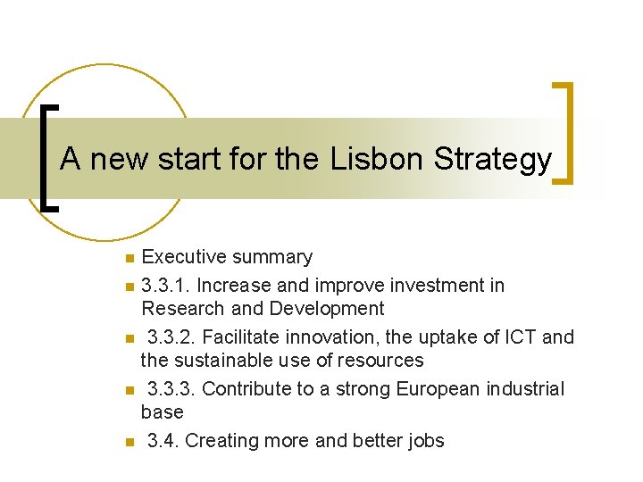 A new start for the Lisbon Strategy Executive