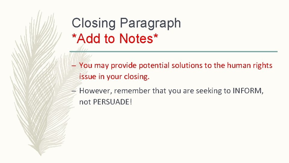 Closing Paragraph *Add to Notes* – You may provide potential solutions to the human Closing Paragraph *Add to Notes* – You may provide potential solutions to the human