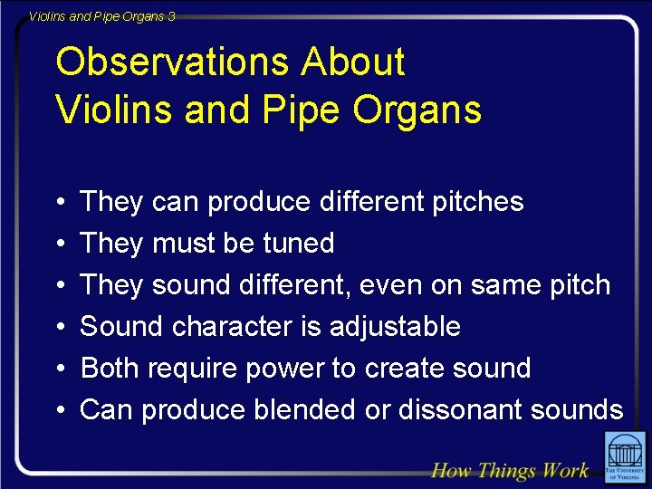 Violins and Pipe Organs 3 Observations About Violins and Pipe Organs • • •