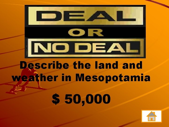 Describe the land weather in Mesopotamia $ 50, 000 