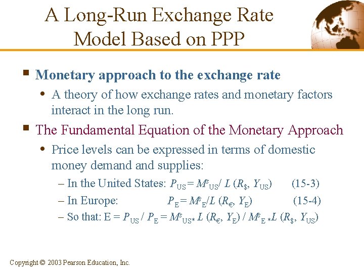 A Long-Run Exchange Rate Model Based on PPP § Monetary approach to the exchange