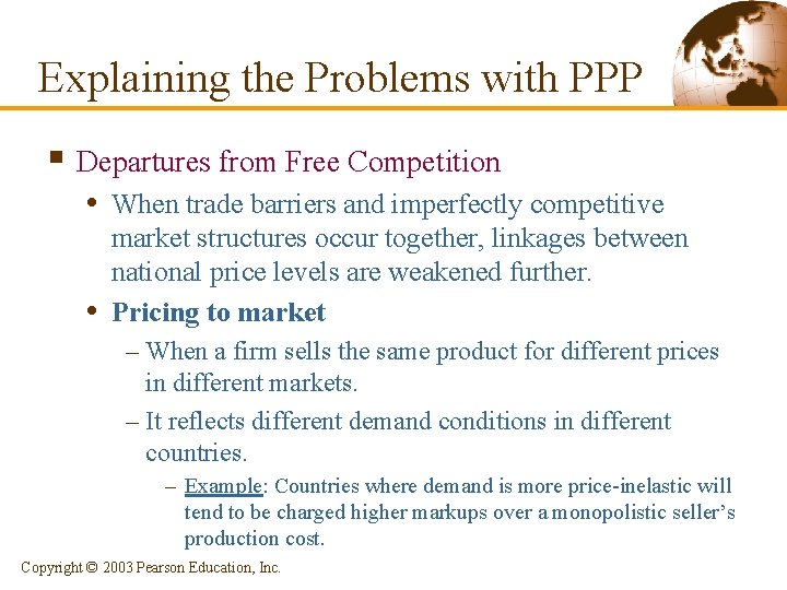 Explaining the Problems with PPP § Departures from Free Competition • When trade barriers