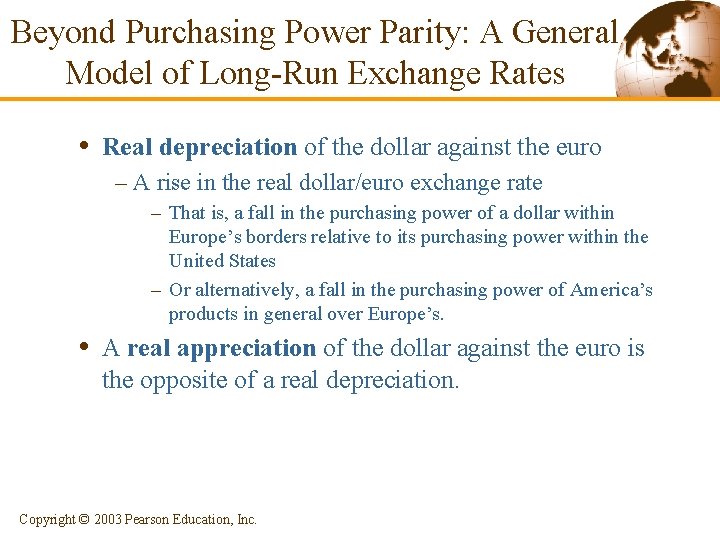 Beyond Purchasing Power Parity: A General Model of Long-Run Exchange Rates • Real depreciation