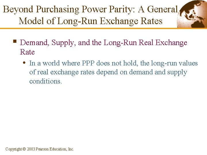 Beyond Purchasing Power Parity: A General Model of Long-Run Exchange Rates § Demand, Supply,