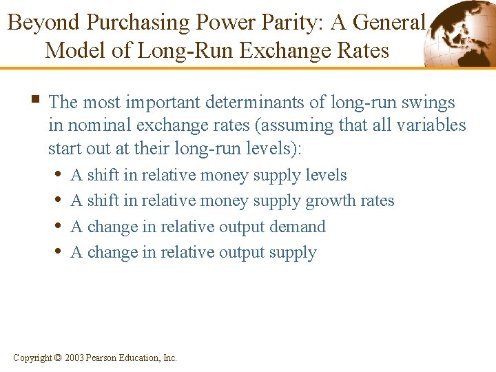 Beyond Purchasing Power Parity: A General Model of Long-Run Exchange Rates § The most