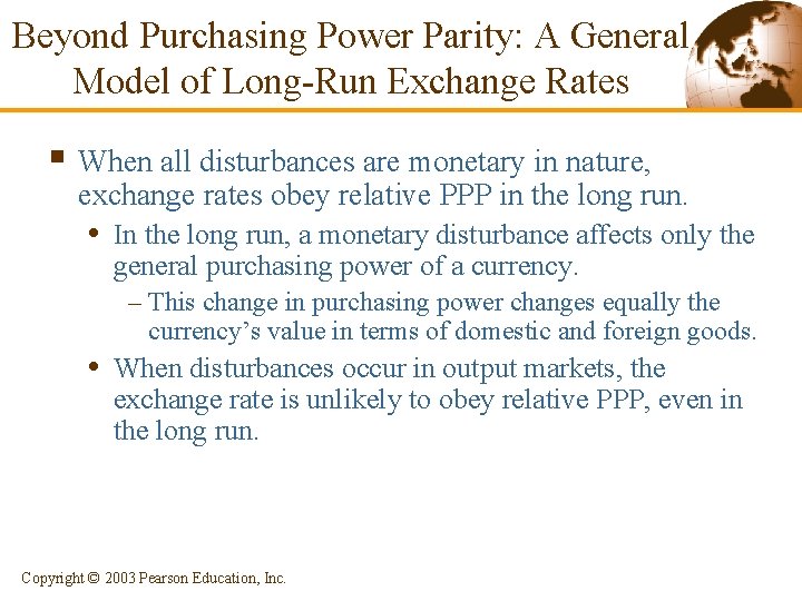 Beyond Purchasing Power Parity: A General Model of Long-Run Exchange Rates § When all