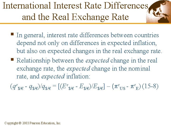 International Interest Rate Differences and the Real Exchange Rate § In general, interest rate